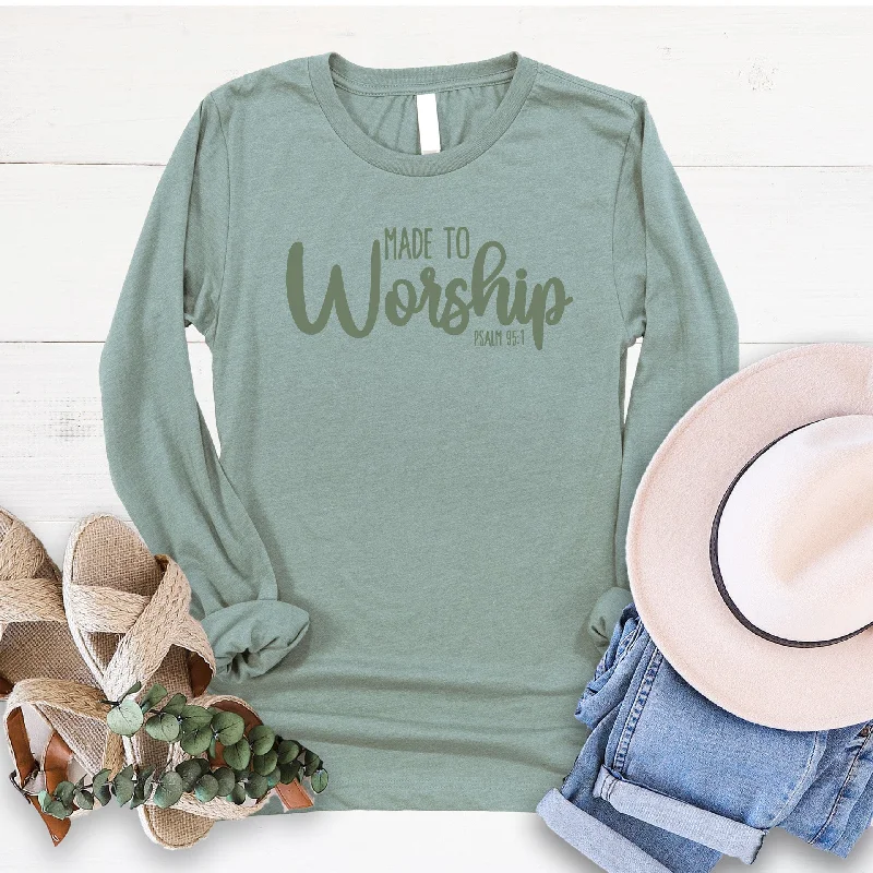 Made to Worship Long Sleeve