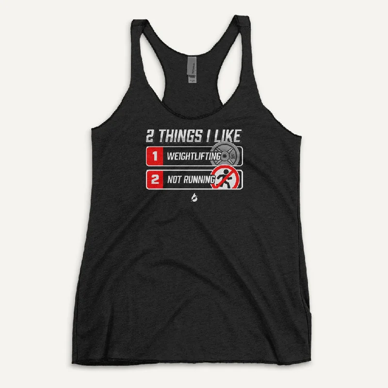 2 Things I Like Weightlifting And Not Running Women's Tank Top